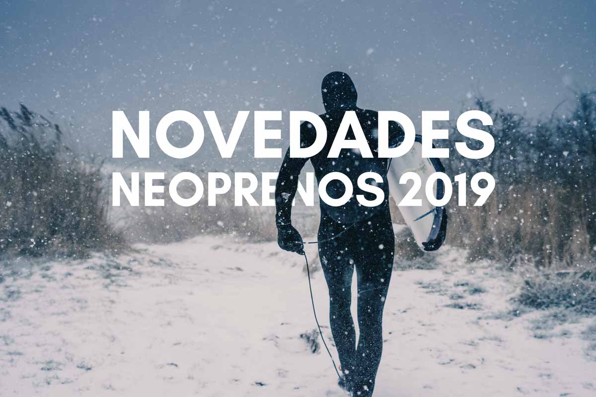 Novedades en neoprenos: temporada de invierno 2019
